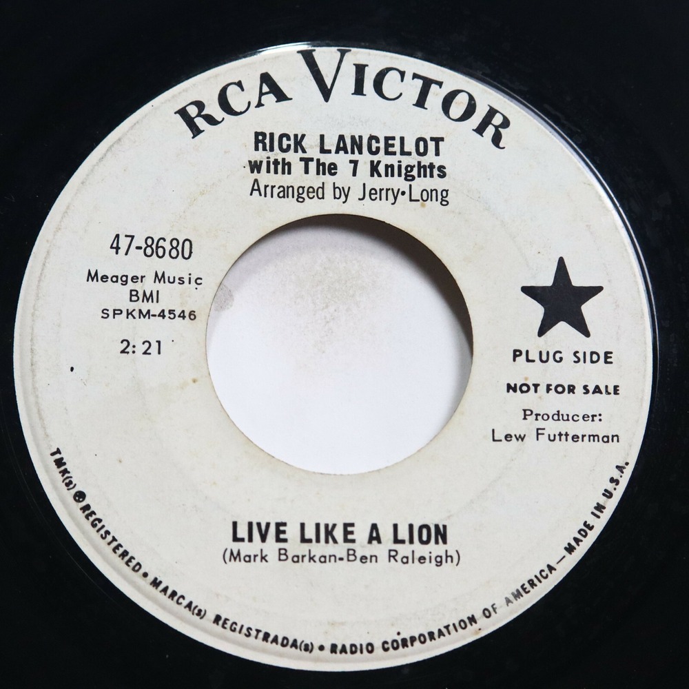 RICK LANCELOT WITH THE 7 KNIGHTS - LIVE LIKE A LION / HOMELESS‎ HEART - SOUL 45